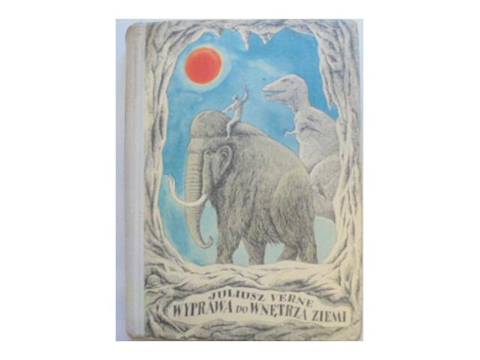 Wyprawa do wnętrza ziemi - J. Verne 1959