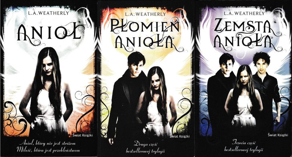 ANIOŁ * PŁOMIEŃ ANIOŁA * ZEMSTA ANIOŁA * WEATHERLY