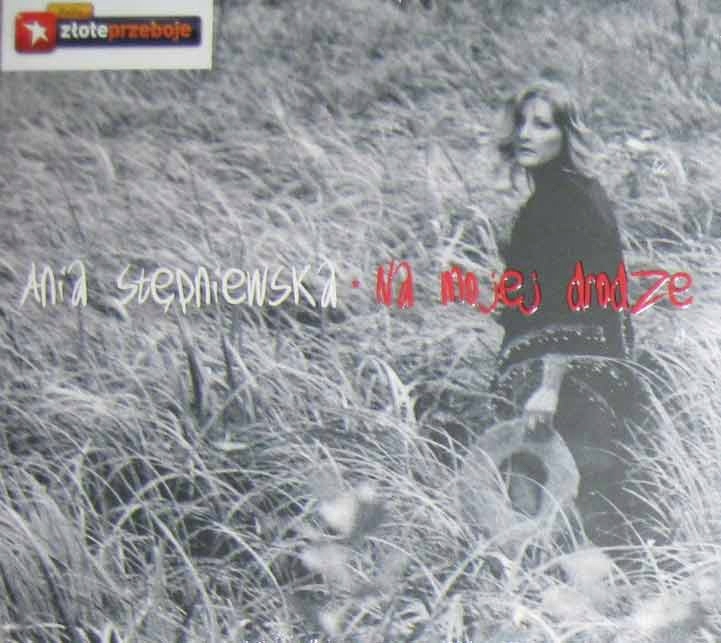 ANNA STĘPNIEWSKA - NA MOJEJ DRODZE