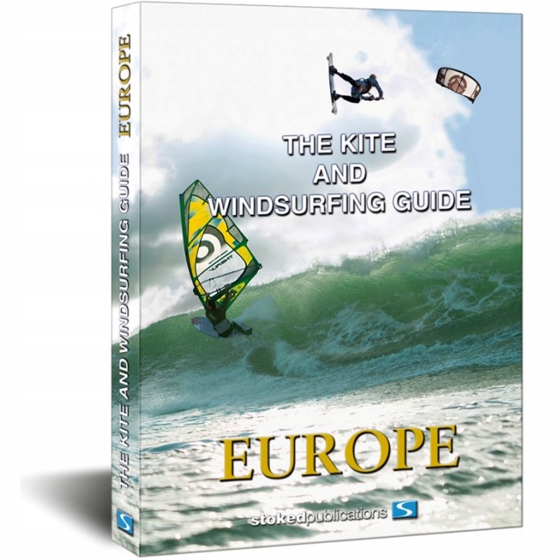 Książka The Kite And Windsurfing Guide Europe