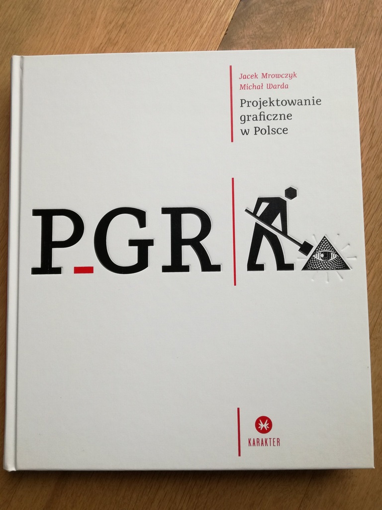 PGR. Projektowanie graficzne w Polsce - Mrowczyk