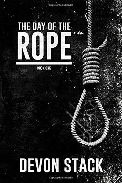 The Day of the Rope: Vol. 1 (The Days of the Rope)