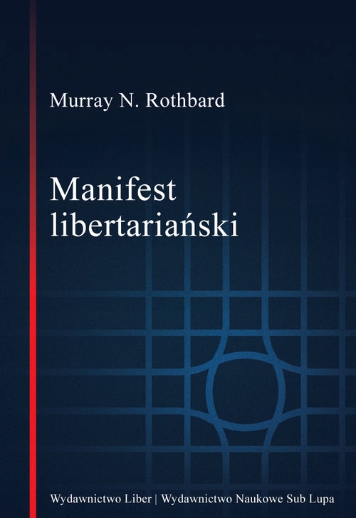 Manifest libertariański Murray N. Rothbard