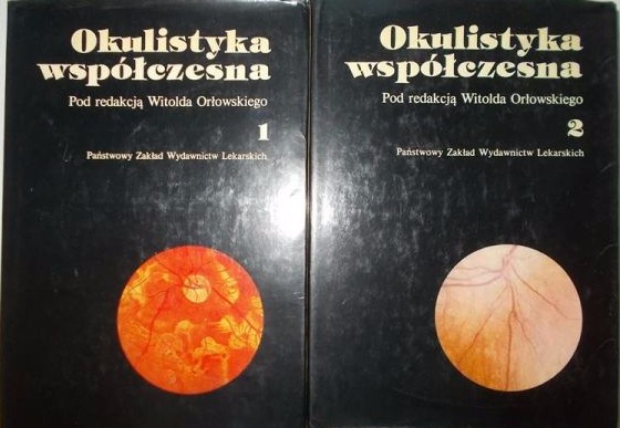Witold (red.) Orłowski  - Okulistyka współczesn
