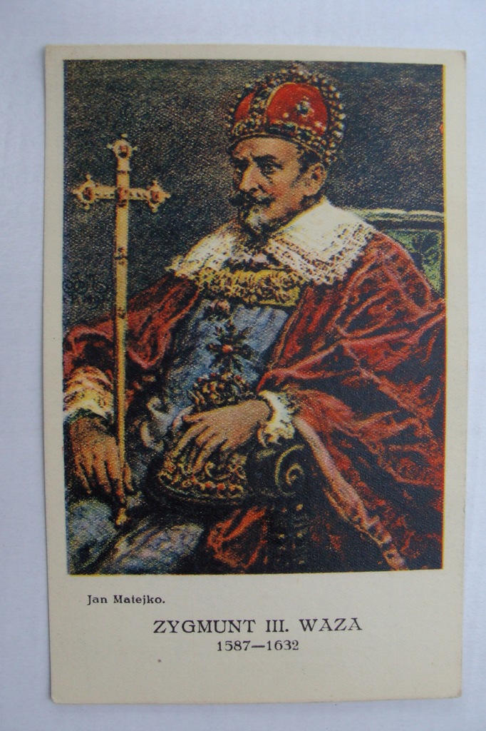 JAN MATEJKO ZYGMUNT III WAZA 1587 - 1632