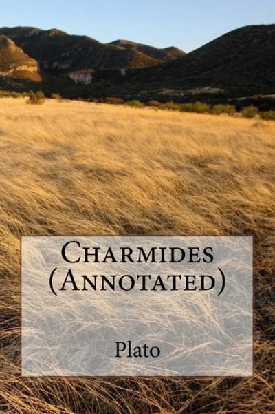Charmides Annotated PLATO,BENJAMIN JOWETT
