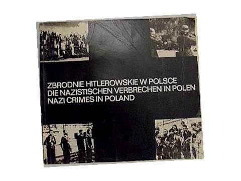 Zbrodnie hitlerowskie w Polsce - S. Kania