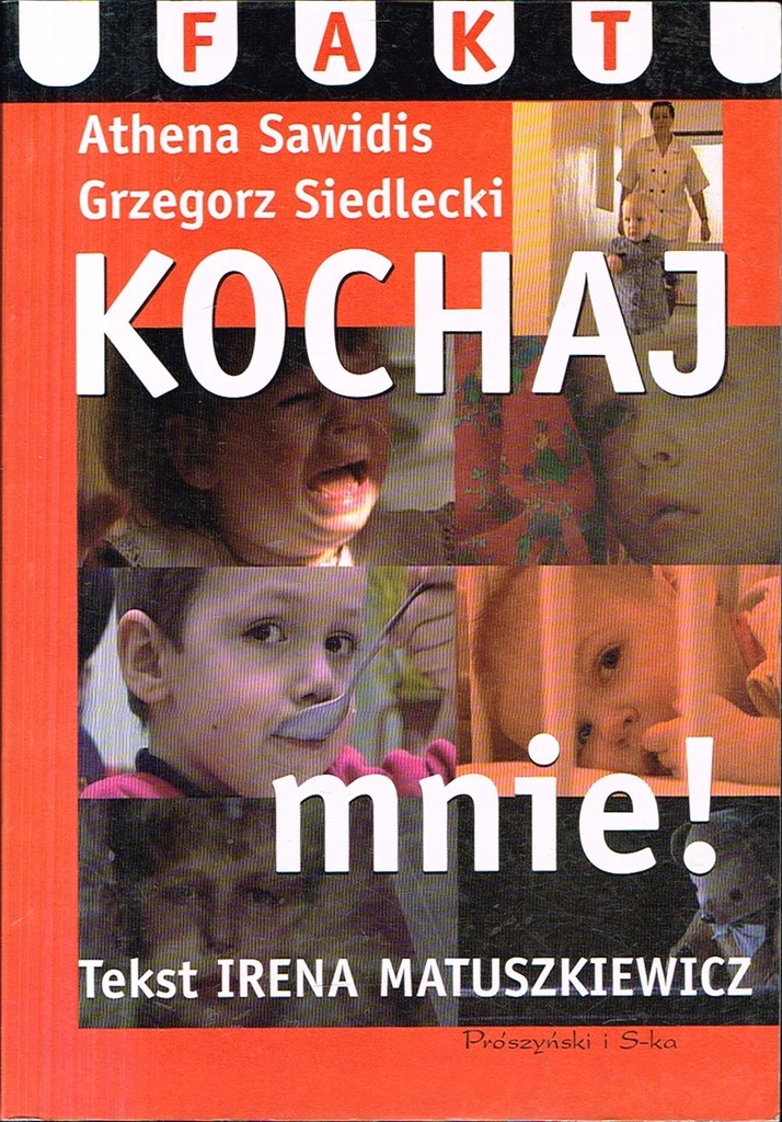 MATUSZKIEWICZ Kochaj mnie [domy dziecka rodzina]