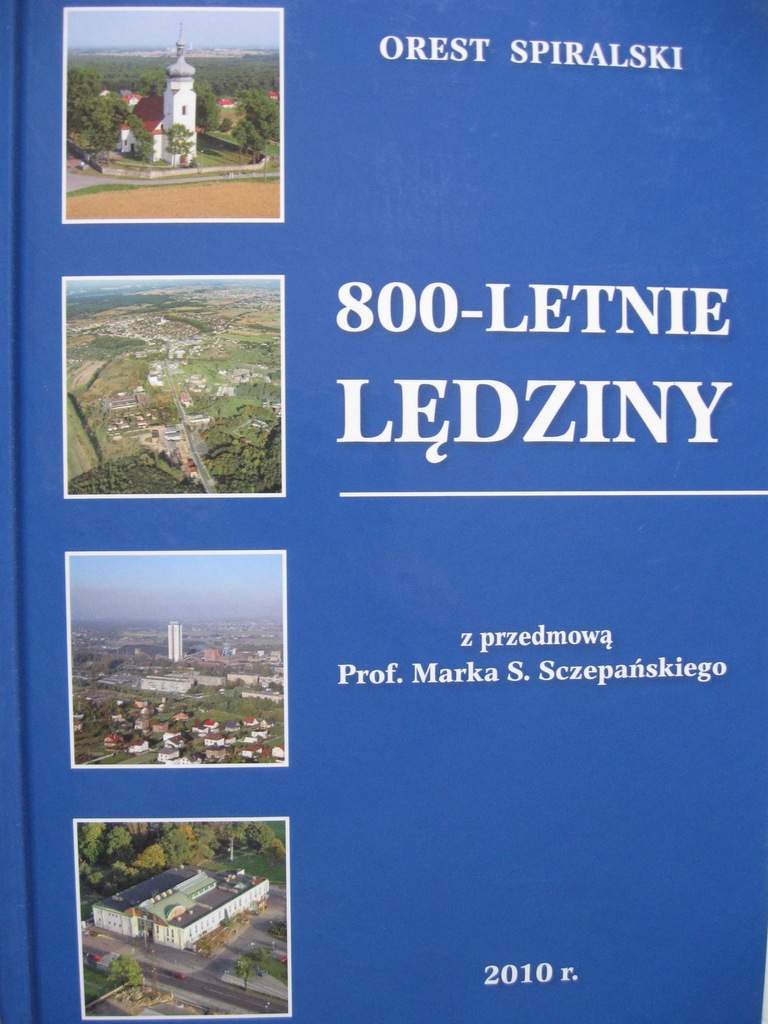 LĘDZINY 800-letnie Historia - Spiralski
