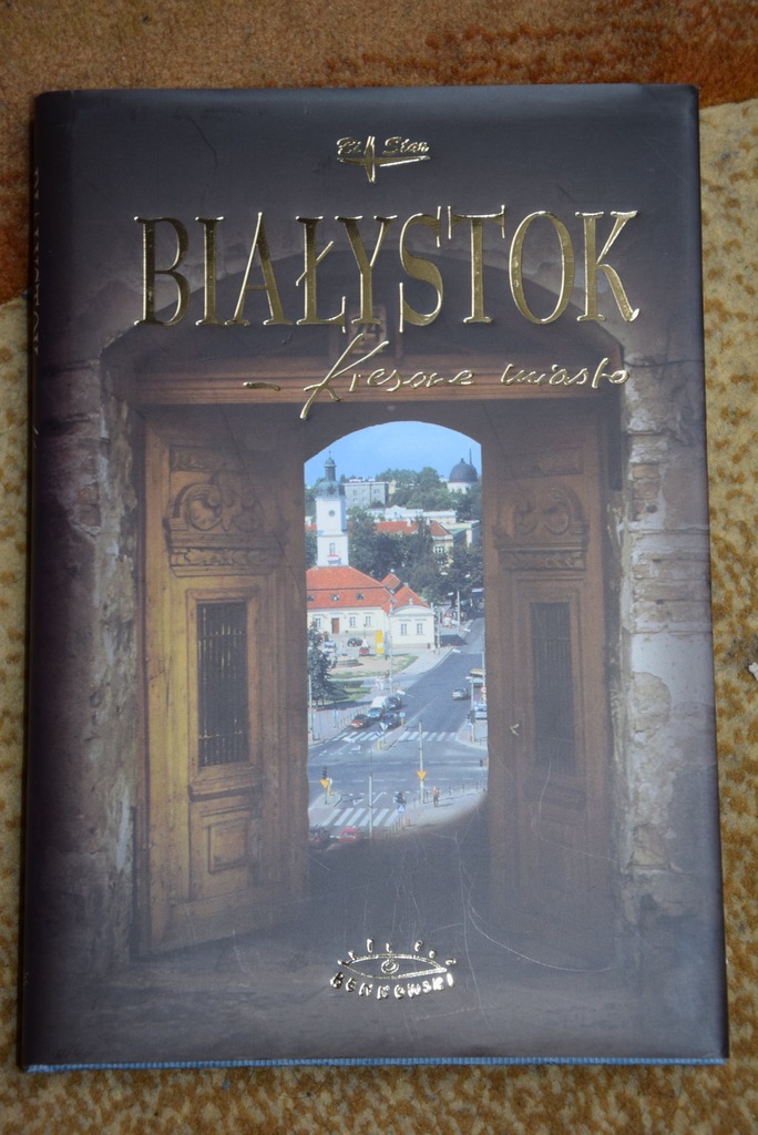 Białystok. Kresowe miasto - Wojciech Perepelica