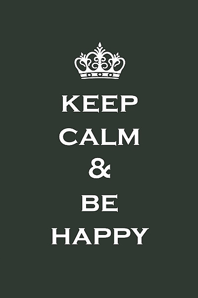 grafiki plakaty KEEP CALM & BE HAPPY A3