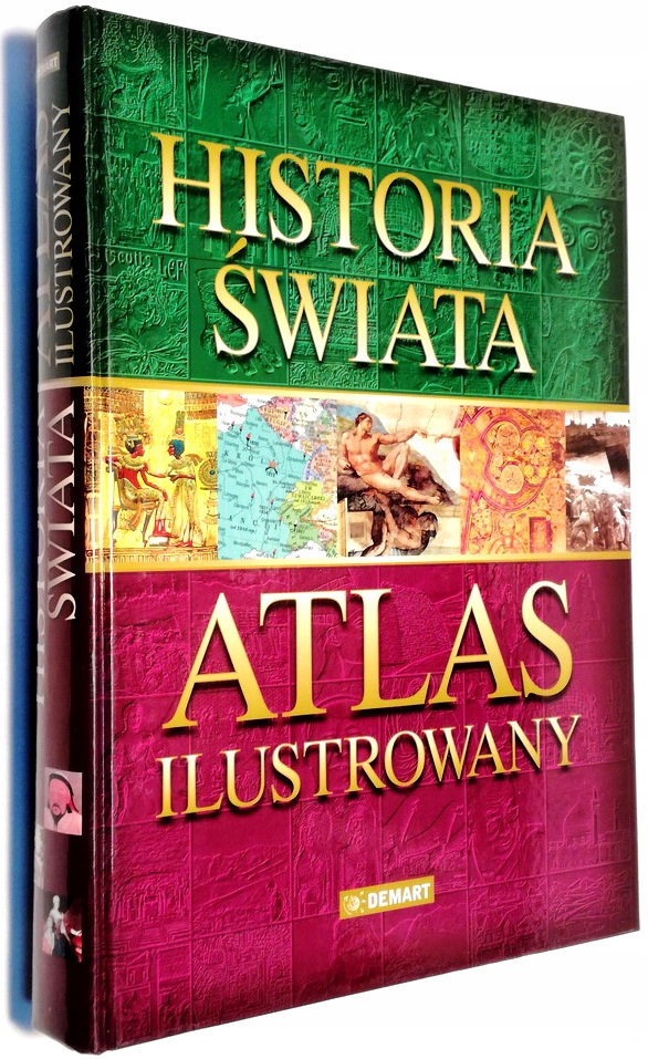 HISTORIA ŚWIATA ATLAS ILUSTROWANY DEMART JN WOW