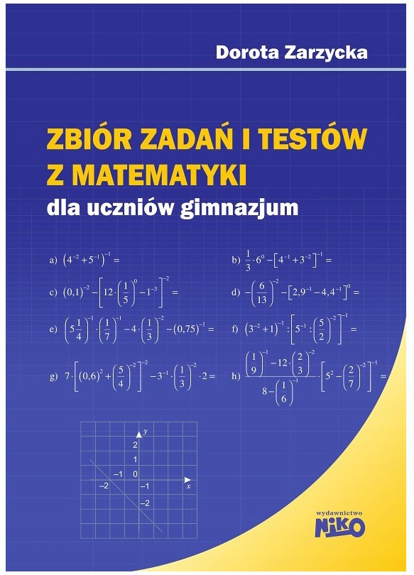 Zbiór zadań i testów z matematyki gimnazjum NIKO