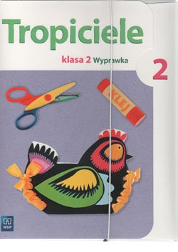 Tropiciele Klasa 2 Wyprawka cz 2 WSiP
