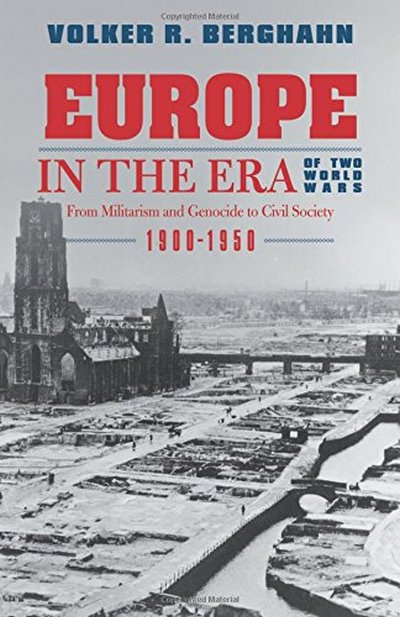 Europe in the Era of Two World Wars: From Militari