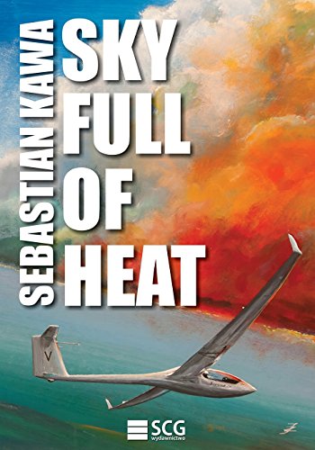 Sebastian Kawa Sky Full of Heat Passion knowledge
