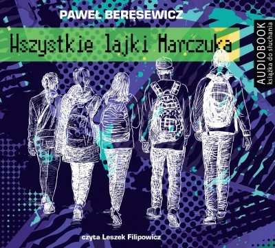 Wszystkie Lajki Marczuka - Paweł Beręsewicz  48h
