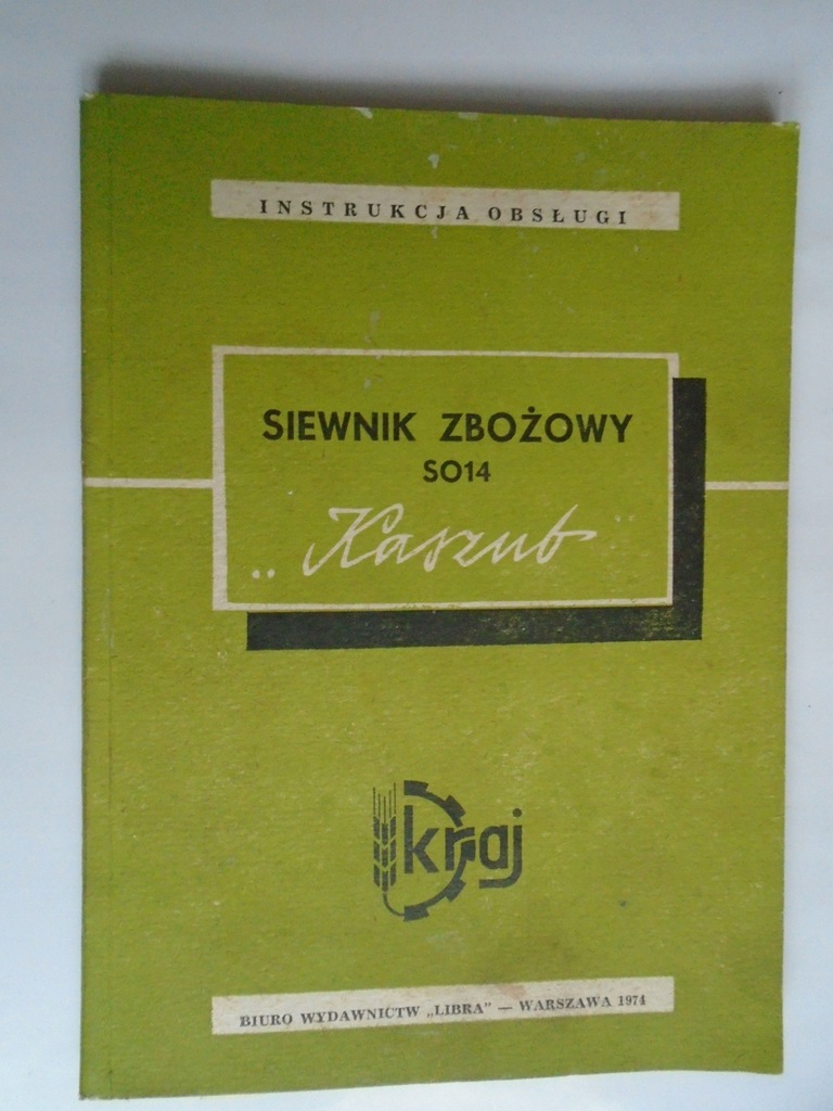 @ SIEWNIK ZBOŻOWY KONNY KASZUB INSTRUKCJA OBSŁUGI