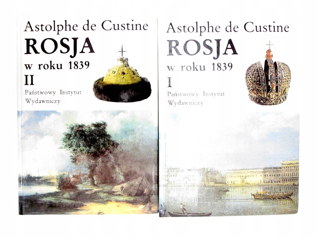 ASTOLPHE DE CUSTINE ROSJA W ROKU 1839 T.1-2