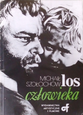 Michaił Szołochow: Los człowieka