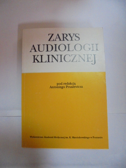 Zarys audiologii klinicznej Pruszewicz red.