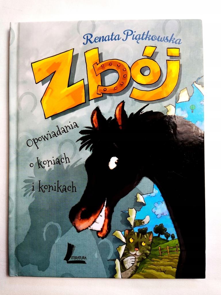RENATA PIĄTKOWSKA - ZBÓJ OPOWIADANIA O KONIACH