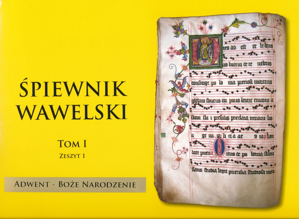 Śpiewnik Wawelski Tom I (zeszyty 1 i 2)