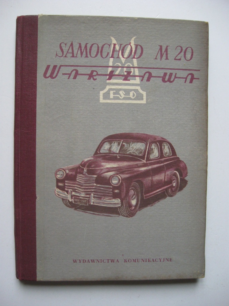 FSO  WARSZAWA  M20 instrukcja obsługi 1953 rok