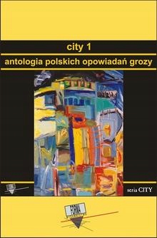 City 1. Antologia polskich opowiadan grozy Ebo