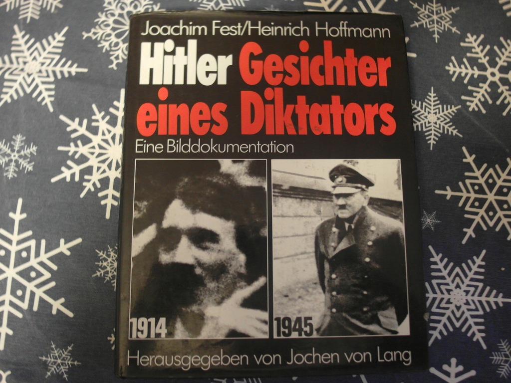 HITLER GESICHTER EINES DIKTATORS - J.FEST H.HOFFMA