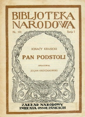 Ignacy Krasicki  - Pan Podstoli, 1927 r.