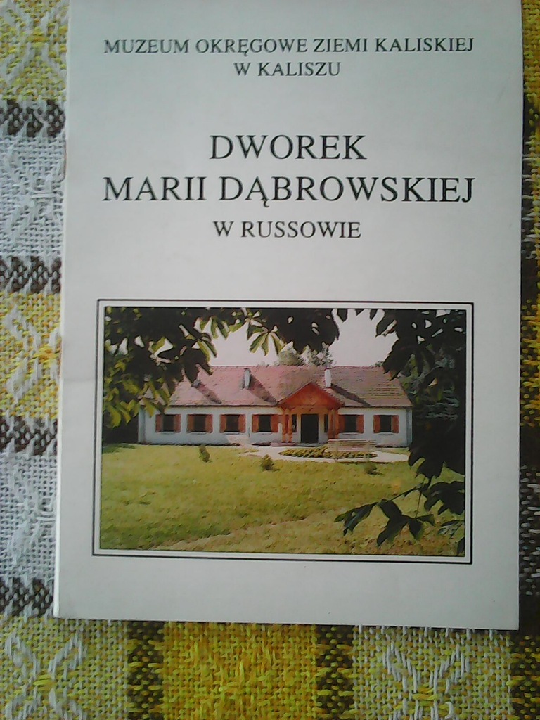 Marcin Z Opowiadania Marii Dąbrowskiej DWOREK MARII DĄBROWSKIEJ W RUSSOWIE - 7173849070 - oficjalne archiwum