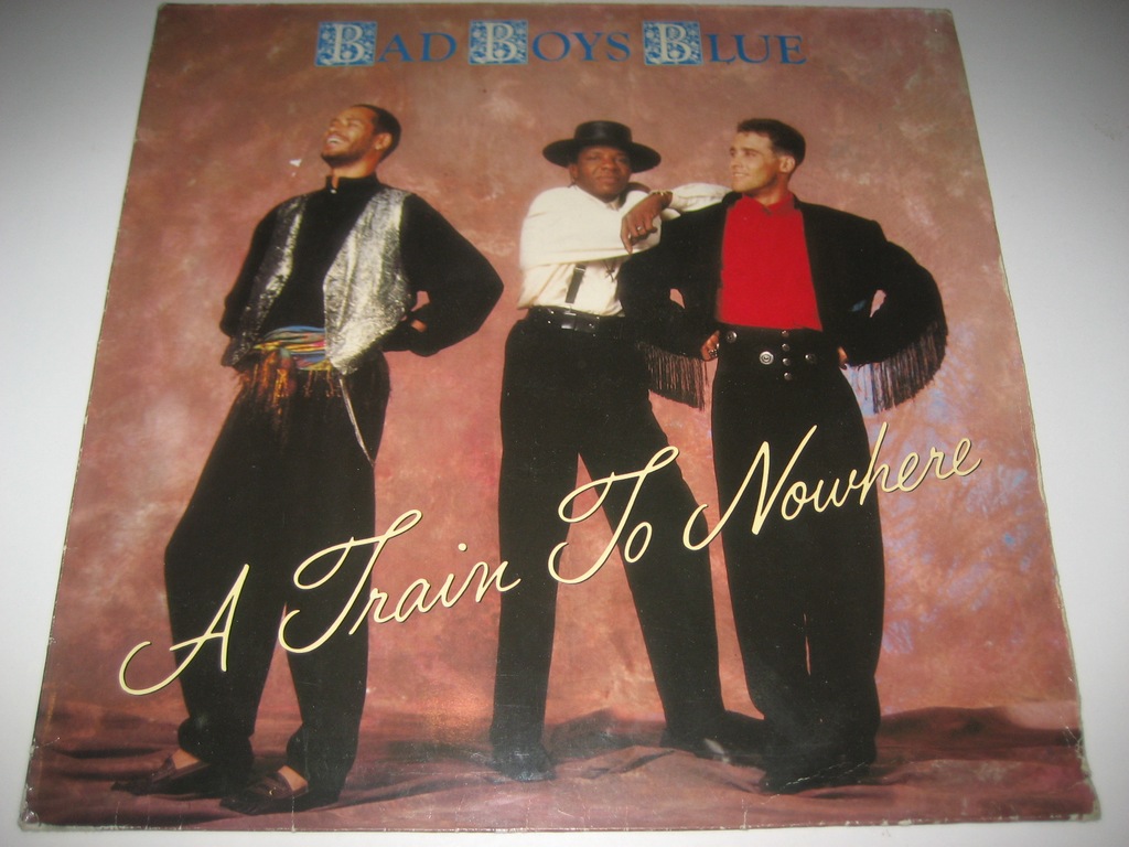 BAD BOYS BLUE - A TRAIN TO NOWHERE
