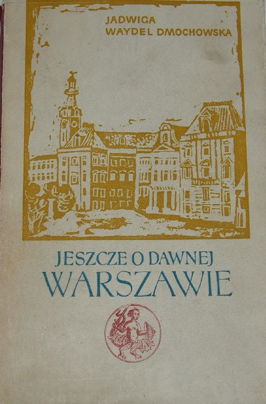 WARSZAWA POCZĄTKU XX WIEKU. SZKICE OBYCZAJOWE.