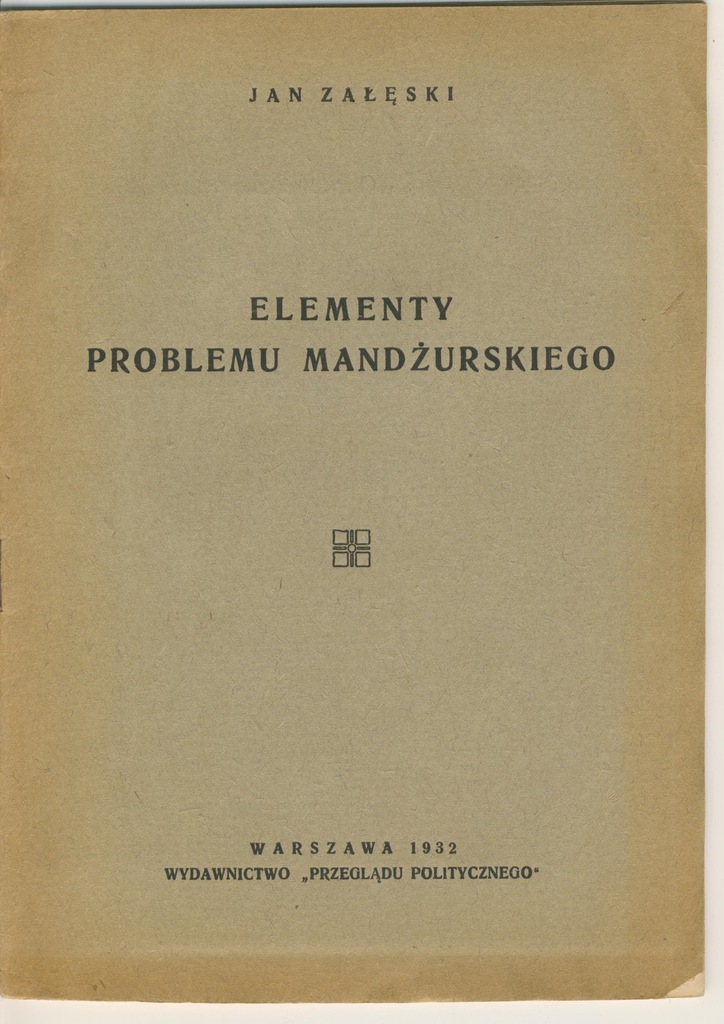 Jan Załęski - Mandżuria, historia do 1932