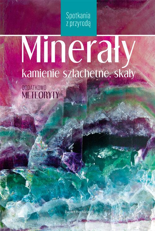 Minerały, kamienie szlachetne, skały Hochleitner R