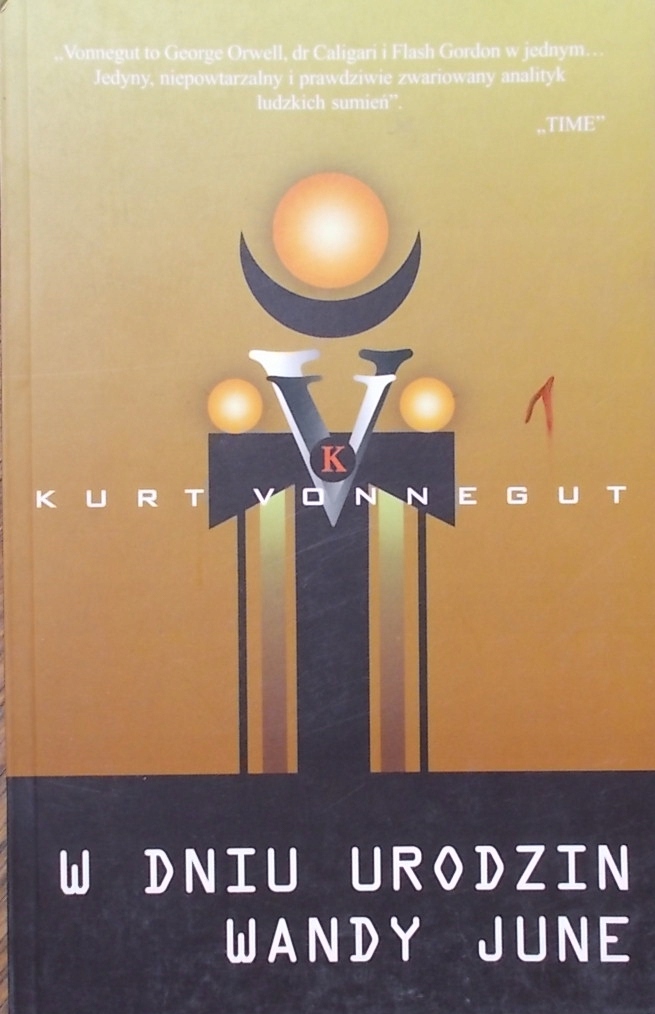 Kurt Vonnegut W dniu urodzin Wandy June
