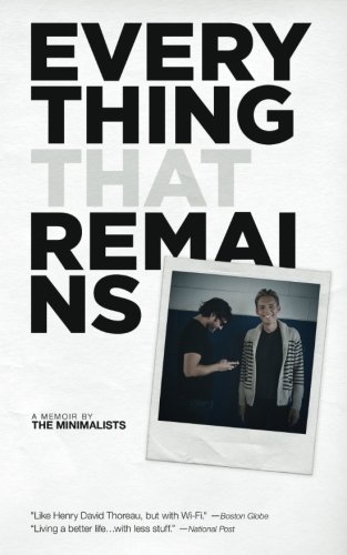 Joshua Fields Millburn Everything That Remains A M