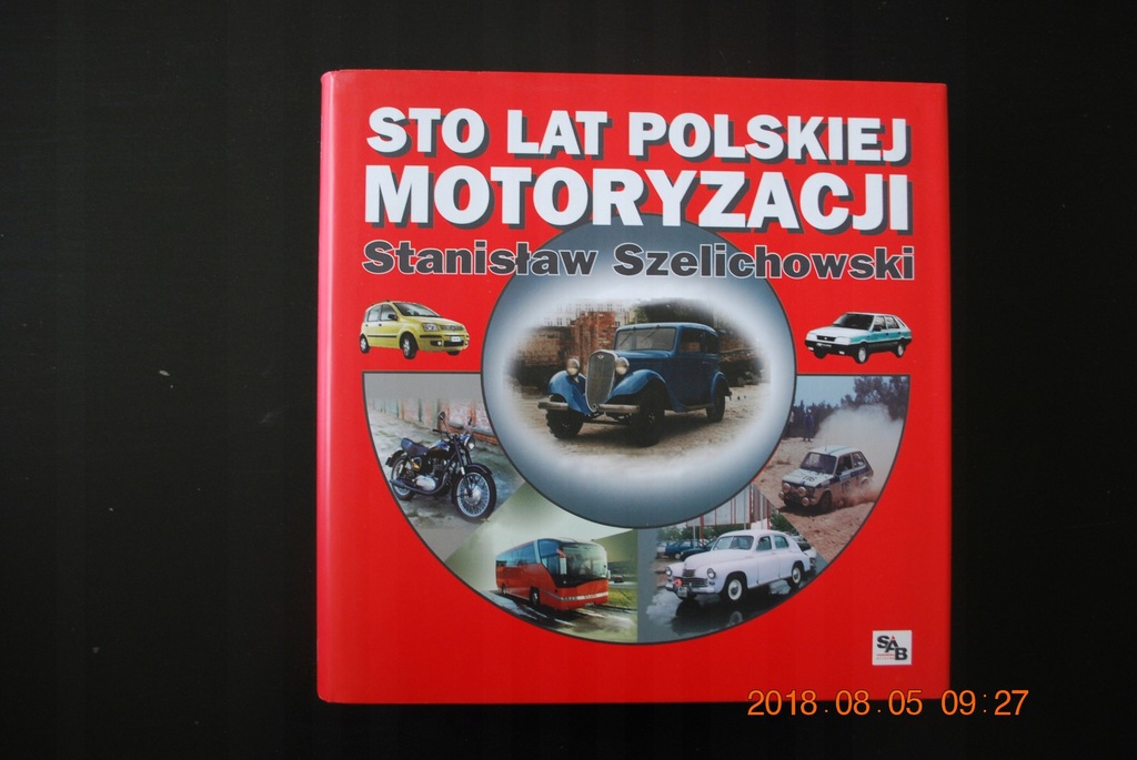 Sto lat polskiej motoryzacji UNIKAT album