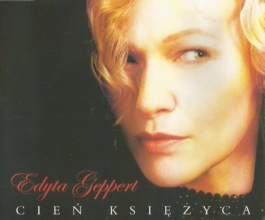 EDYTA GEPPERT - CIEŃ KSIĘŻYCA (2002) I WYDANIE