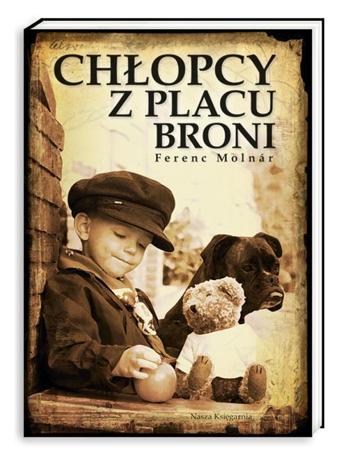 Chłopcy z Placu Broni Ferenc Molnar