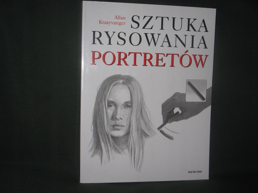 sztuka rysowania portretow Allan Kraayvanger kdc