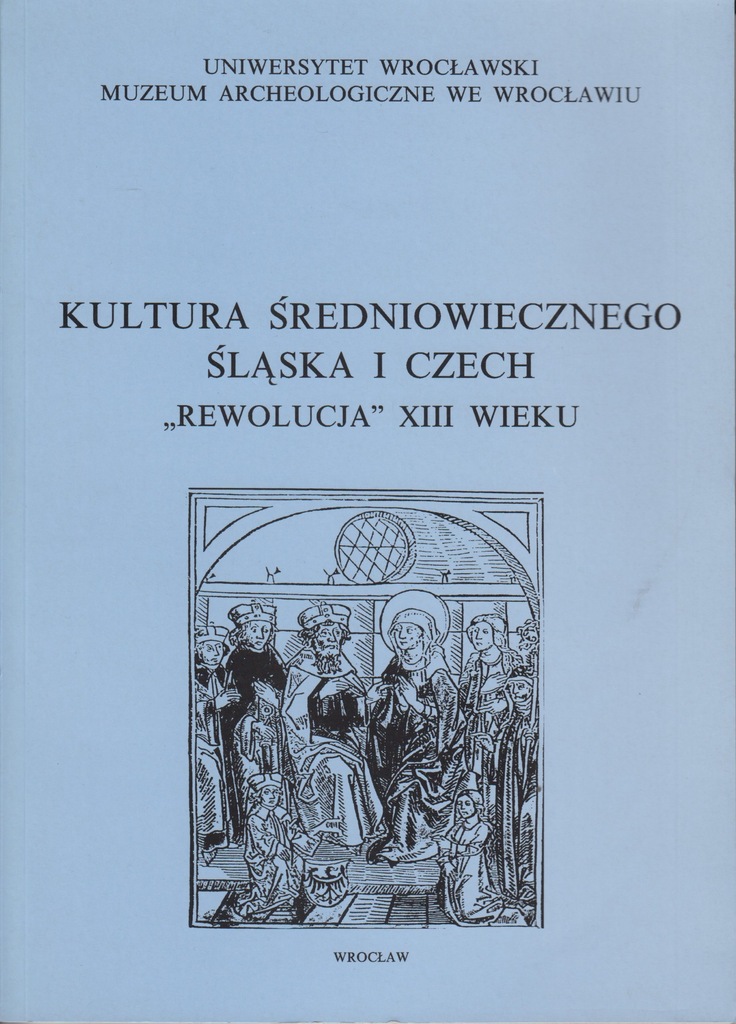 Kultura średniowiecz Śląska i Czech Rewolucja 13 w
