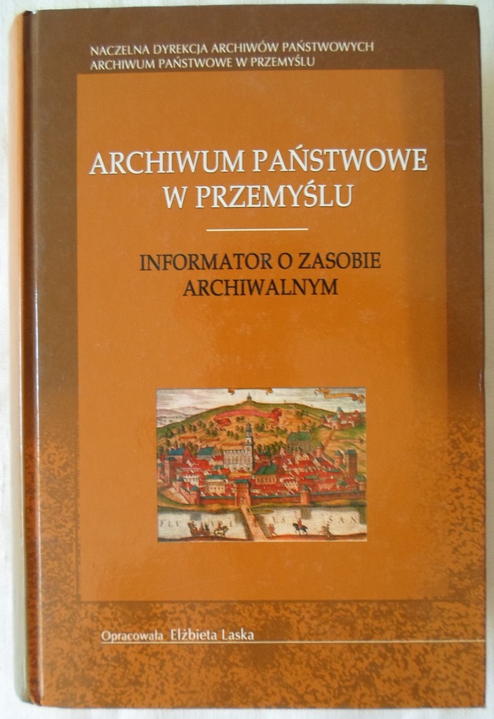 Archiwum Państwowe w Przemyślu Informator ...