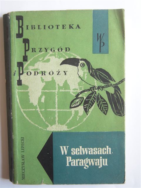 W SELWASACH PARAGWAJU MIECZYSŁAW LEPECKI