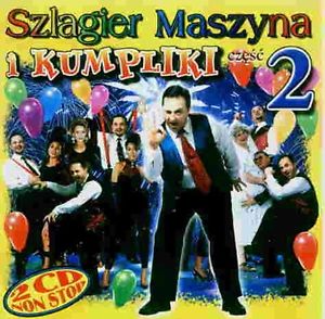 SZLAGIER MASZYNA i KUMPLIKI 2 Śląska Biesiada 2CD