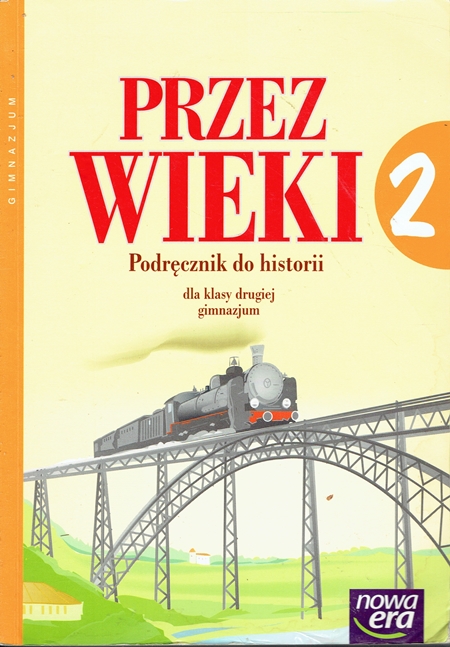 PRZEZ WIEKI 2 historia II klasa gimnazjum NOWA ERA
