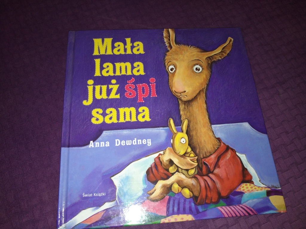 Anna Dewdney MAŁA LAMA JUŻ ŚPI SAMA unikat