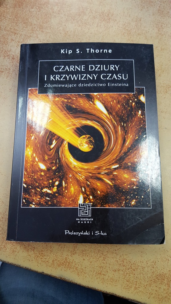 Thorne Kip S. - Czarne dziury i krzywizny czasu