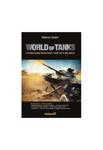 Spałek World of Tanks Stwórz armię niszczycieli